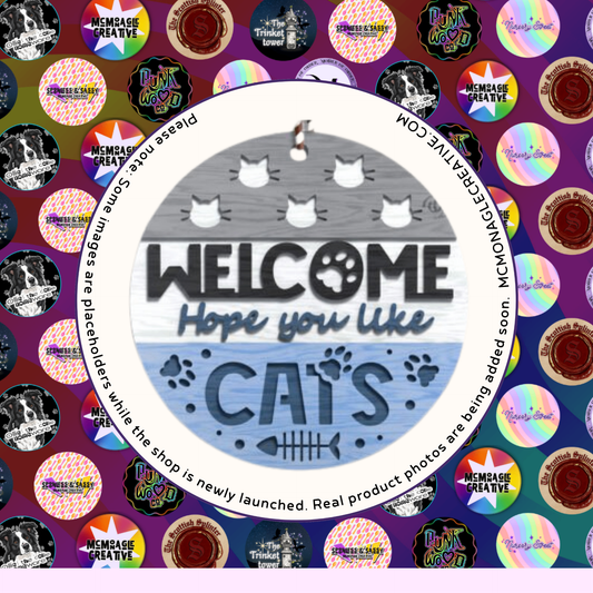 Welcome Hope You Like Cats wooden sign